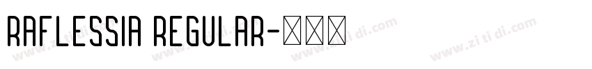 Raflessia Regular字体转换